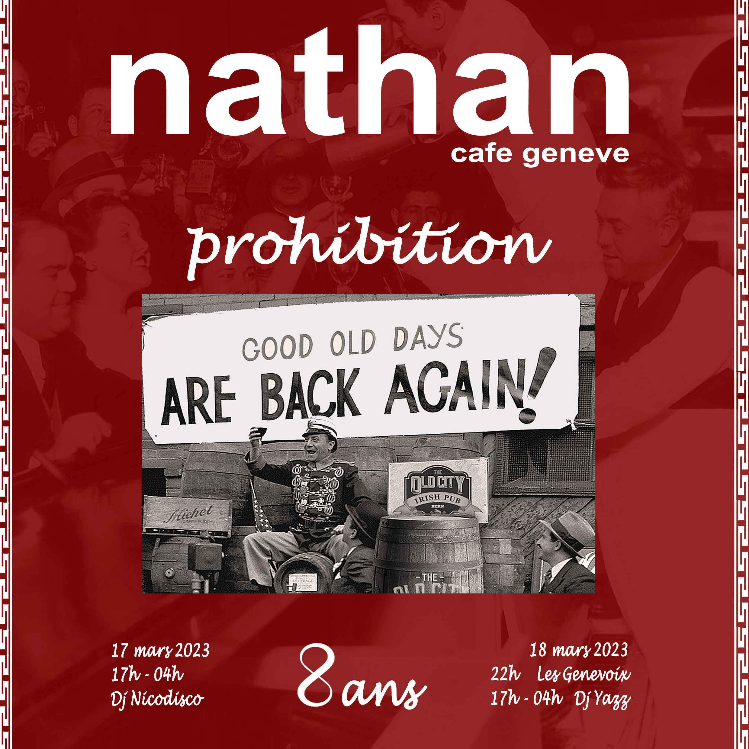 Le Nathan Café Genève fête ses 8ans ! Les 17 et 18 mars 2023 : "Prohibition"